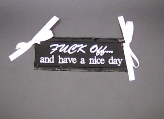 F*CK Off...