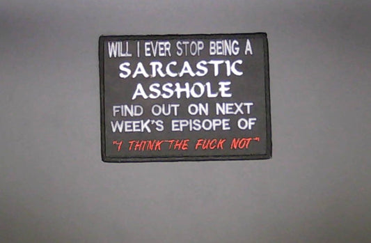 SARCASTIC A$$HOLE
