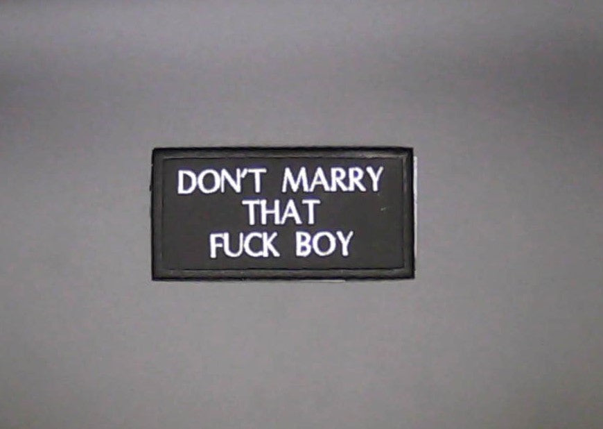 Don't Marry That F*CK BOY