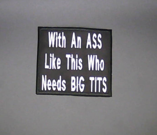 With an A$$